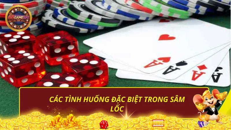Các tình huống đặc biệt trong sâm lốc