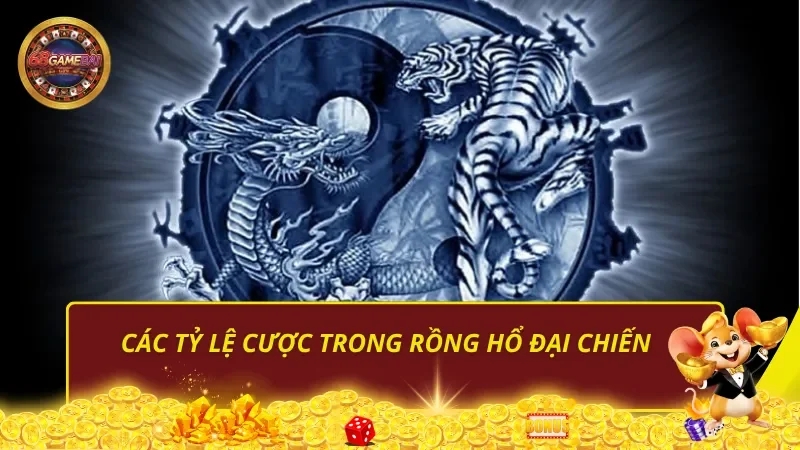 Các tỷ lệ cược trong Rồng Hổ Đại Chiến