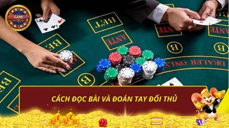 Cách đọc bài và đoán tay đối thủ