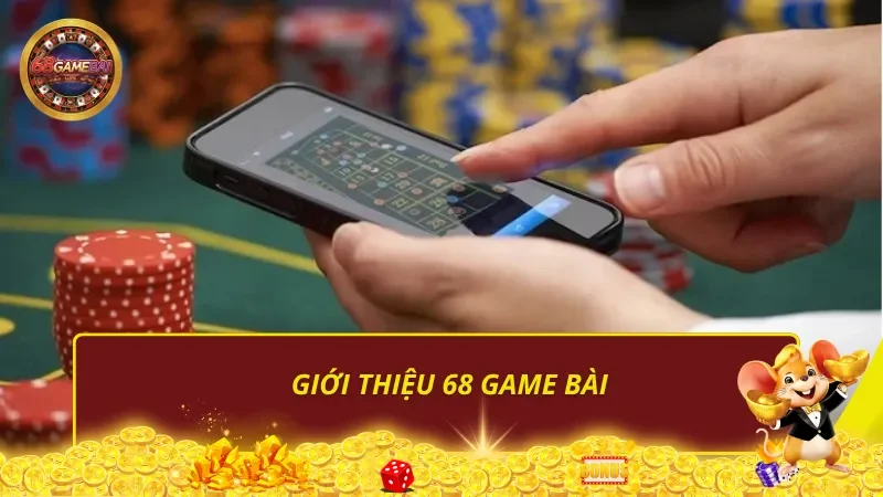 Giới thiệu 68 Game Bài ( 68gamebai )