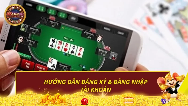 Hướng dẫn đăng ký & đăng nhập tài khoản 68 Game Bài