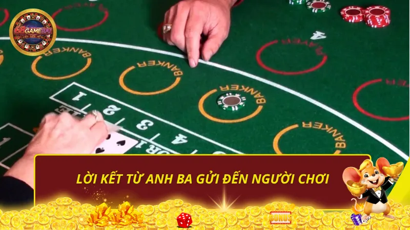 Lời kết từ Anh Ba gửi đến người chơi