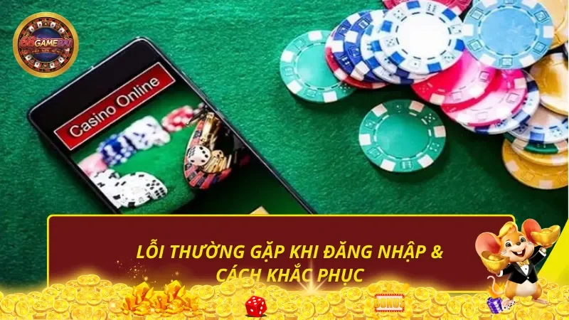 Lỗi thường gặp khi đăng nhập & cách khắc phục